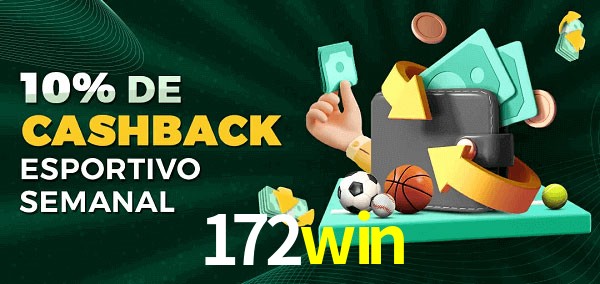10% de bônus de cashback na 172win